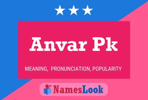 Anvar Pk Namensposter