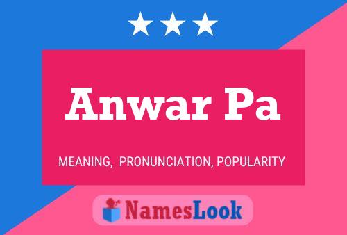 Anwar Pa Namensposter