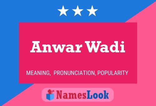 Anwar Wadi Namensposter