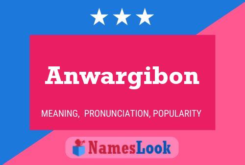 Anwargibon Namensposter