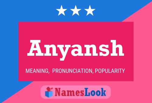 Anyansh Namensposter