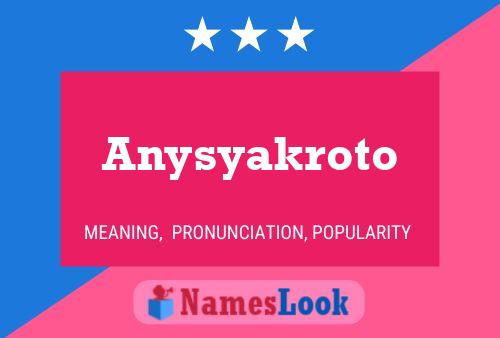 Anysyakroto Namensposter