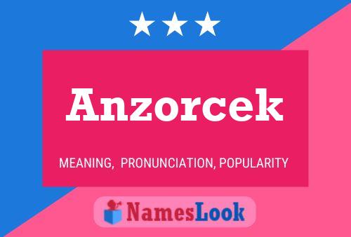 Anzorcek Namensposter