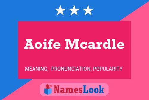 Aoife Mcardle Namensposter