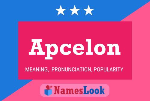 Apcelon Namensposter