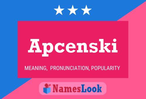 Apcenski Namensposter