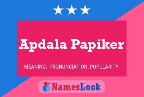 Apdala Papiker Namensposter