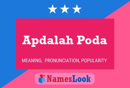 Apdalah Poda Namensposter