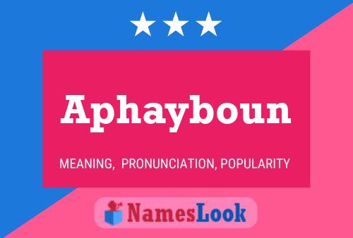 Aphayboun Namensposter