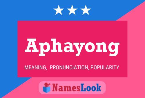 Aphayong Namensposter