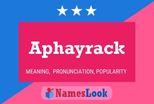 Aphayrack Namensposter