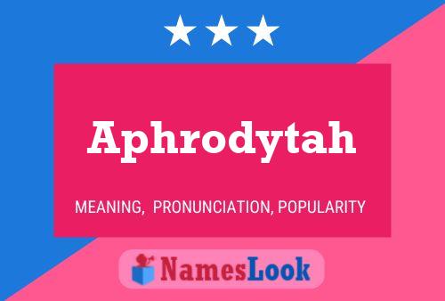 Aphrodytah Namensposter