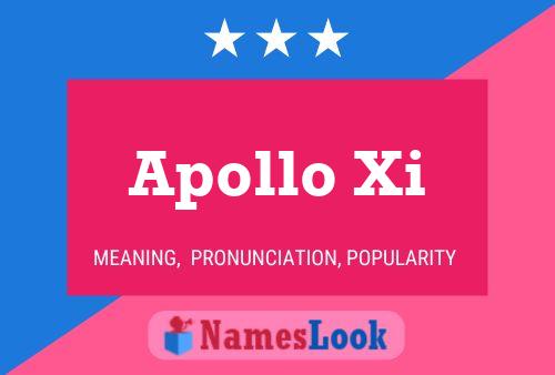 Apollo Xi Namensposter