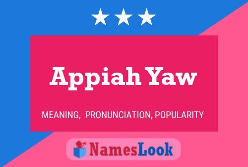 Appiah Yaw Namensposter