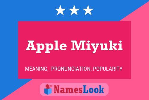 Apple Miyuki Namensposter