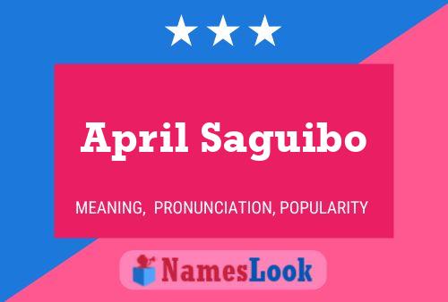 April Saguibo Namensposter