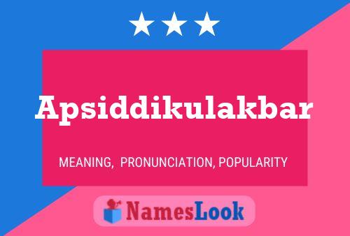 Apsiddikulakbar Namensposter