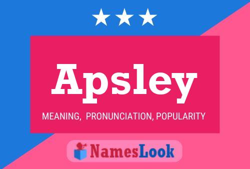 Apsley Namensposter