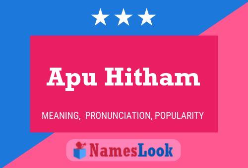 Apu Hitham Namensposter