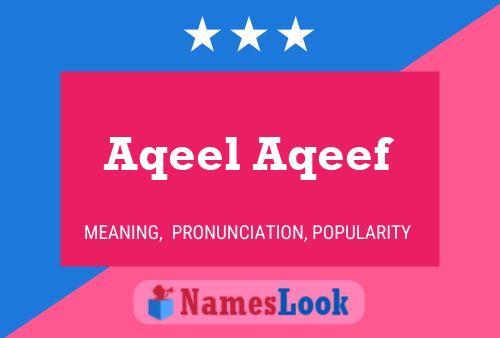 Aqeel Aqeef Namensposter