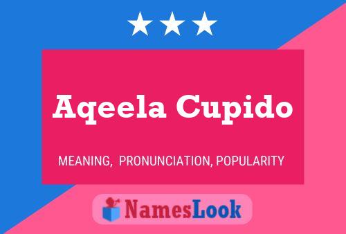 Aqeela Cupido Namensposter