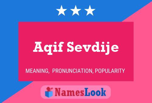 Aqif Sevdije Namensposter