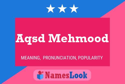 Aqsd Mehmood Namensposter