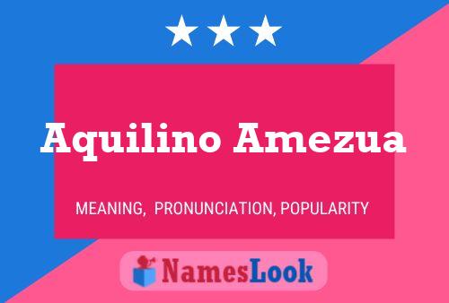 Aquilino Amezua Namensposter