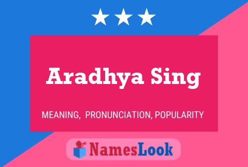 Aradhya Sing Namensposter