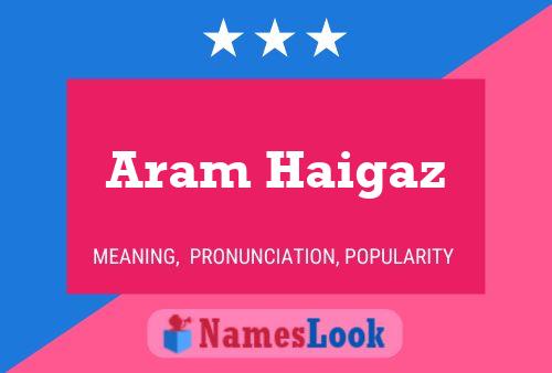 Aram Haigaz Namensposter