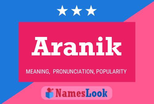 Aranik Namensposter