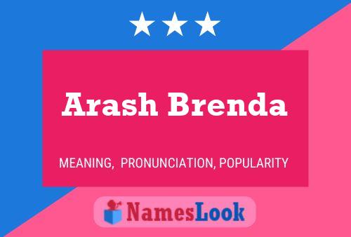 Arash Brenda Namensposter