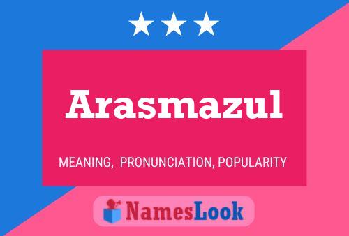 Arasmazul Namensposter