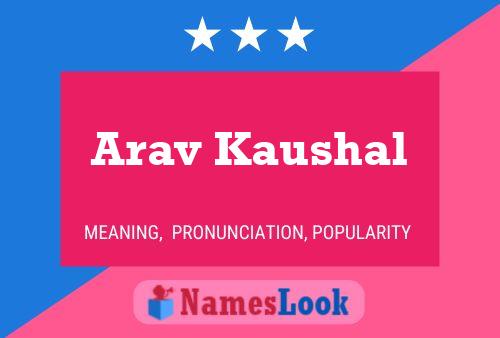 Arav Kaushal Namensposter