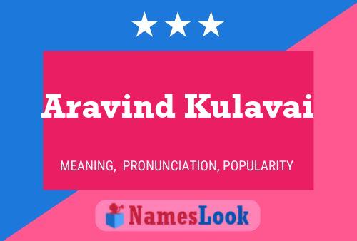 Aravind Kulavai Namensposter