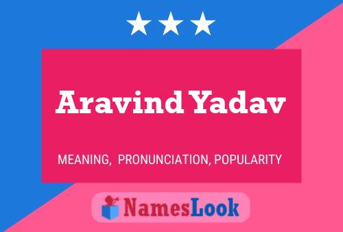 Aravind Yadav Namensposter