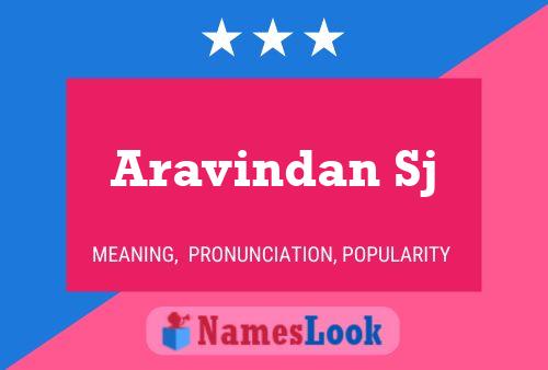 Aravindan Sj Namensposter