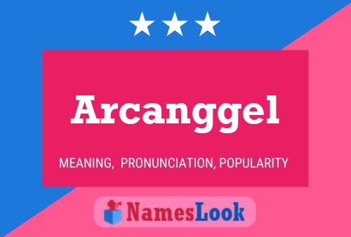 Arcanggel Namensposter