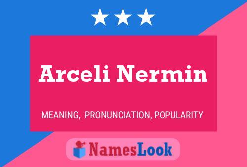 Arceli Nermin Namensposter