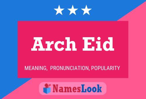 Arch Eid Namensposter