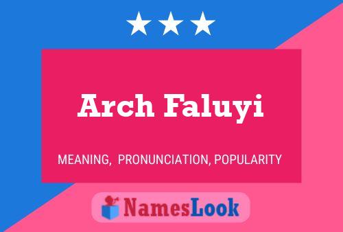 Arch Faluyi Namensposter