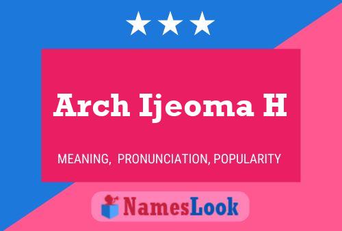 Arch Ijeoma H Namensposter