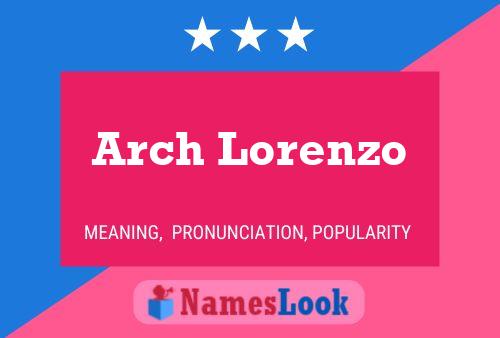 Arch Lorenzo Namensposter