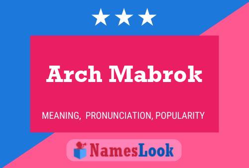 Arch Mabrok Namensposter