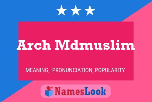 Arch Mdmuslim Namensposter