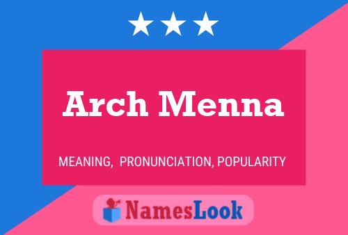 Arch Menna Namensposter