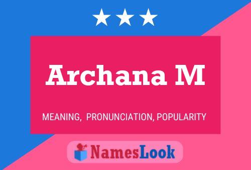 Archana M Namensposter