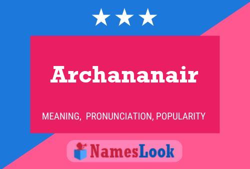 Archananair Namensposter