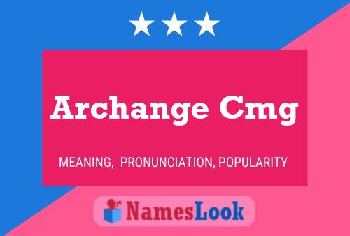 Archange Cmg Namensposter