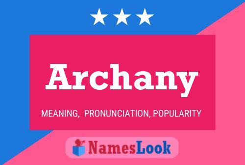 Archany Namensposter